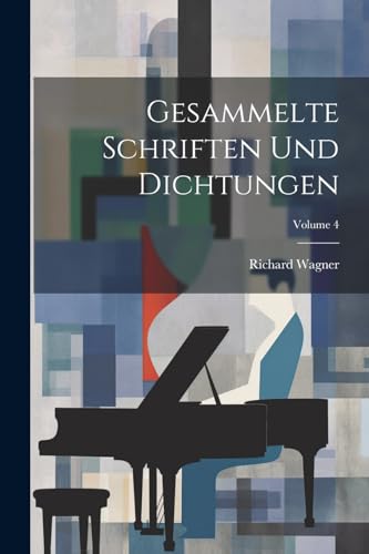 Gesammelte Schriften Und Dichtungen; Volume 4 von Legare Street Press